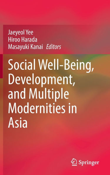 Social Well-Being, Development, and Multiple Modernities Asia