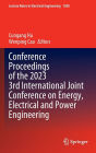Conference Proceedings of the 2023 3rd International Joint Conference on Energy, Electrical and Power Engineering