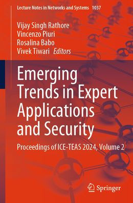 Emerging Trends Expert Applications and Security: Proceedings of ICE-TEAS 2024, Volume 2