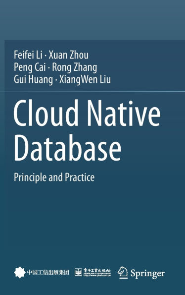 Cloud Native Database: Principle and Practice