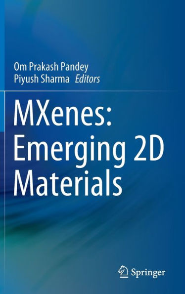 MXenes: Emerging 2D Materials