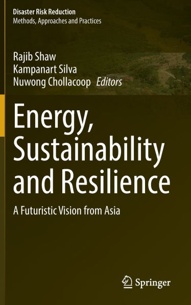 Energy, Sustainability and Resilience: A Futuristic Vision from Asia