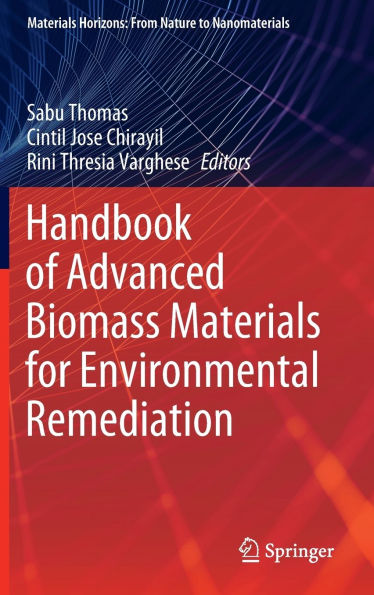Handbook of Advanced Biomass Materials for Environmental Remediation