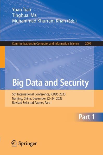 Big Data and Security: 5th International Conference, ICBDS 2023, Nanjing, China, December 22-24, 2023, Revised Selected Papers, Part I