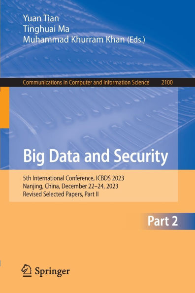 Big Data and Security: 5th International Conference, ICBDS 2023, Nanjing, China, December 22-24, Revised Selected Papers, Part II