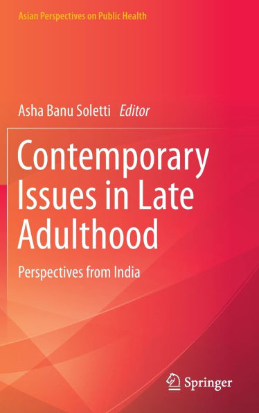 Contemporary Issues Late Adulthood: Perspectives from India