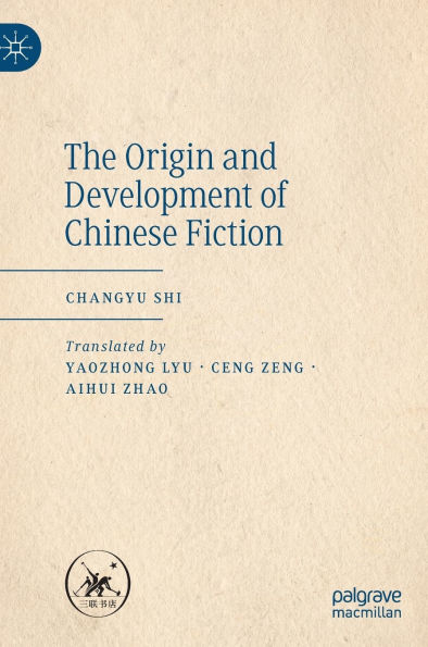 The Origin and Development of Chinese Fiction