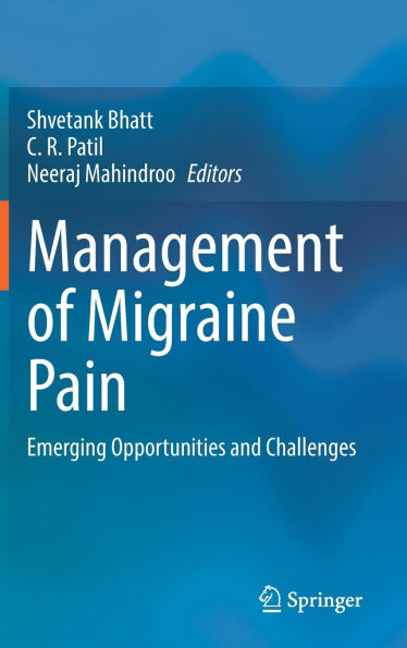 Management of Migraine Pain: Emerging Opportunities and Challenges