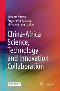 Title: China-Africa Science, Technology and Innovation Collaboration, Author: Mammo Muchie