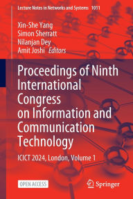 Title: Proceedings of Ninth International Congress on Information and Communication Technology: ICICT 2024, London, Volume 1, Author: Xin-She Yang
