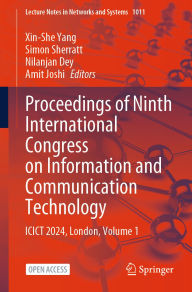 Title: Proceedings of Ninth International Congress on Information and Communication Technology: ICICT 2024, London, Volume 1, Author: Xin-She Yang