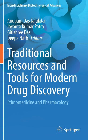 Traditional Resources and Tools for Modern Drug Discovery: Ethnomedicine Pharmacology