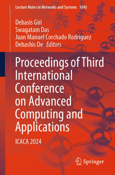 Proceedings of Third International Conference on Advanced Computing and Applications: ICACA 2024