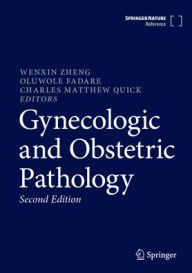 Downloading a google book mac Gynecologic and Obstetric Pathology by Wenxin Zheng, Oluwole Fadare, Charles Matthew Quick 9789819748211 PDF iBook ePub in English