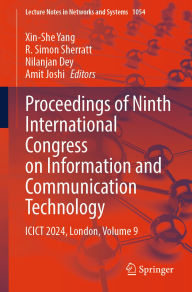 Title: Proceedings of Ninth International Congress on Information and Communication Technology: ICICT 2024, London, Volume 9, Author: Xin-She Yang