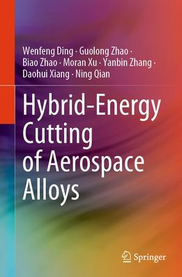 Hybrid-Energy Cutting of Aerospace Alloys