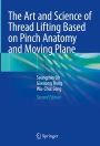 The Art and Science of Thread Lifting Based on Pinch Anatomy and Moving Plane