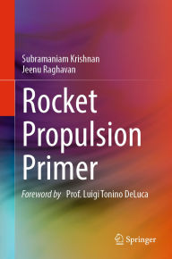 Title: Rocket Propulsion Primer, Author: Subramaniam Krishnan
