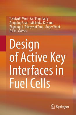 Design of Active Key Interfaces Fuel Cells