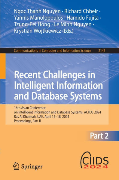 Recent Challenges Intelligent Information and Database Systems: 16th Asian Conference on Systems, ACIIDS 2024, Ras Al Khaimah, UAE, April 15-18, Proceedings, Part II