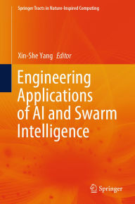 Title: Engineering Applications of AI and Swarm Intelligence, Author: Xin-She Yang