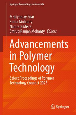 Advancements Polymer Technology: Select Proceedings of Technology Connect 2023