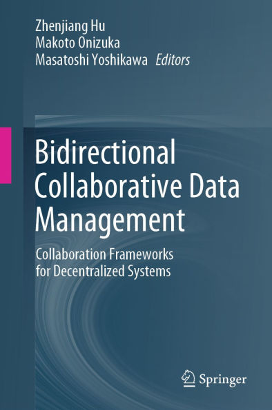 Bidirectional Collaborative Data Management: Collaboration Frameworks for Decentralized Systems