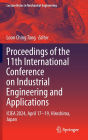 Proceedings of the 11th International Conference on Industrial Engineering and Applications: ICIEA 2024, April 17-19, Hiroshima, Japan