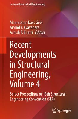 Recent Developments Structural Engineering, Volume 4: Select Proceedings of 13th Engineering Convention (SEC)