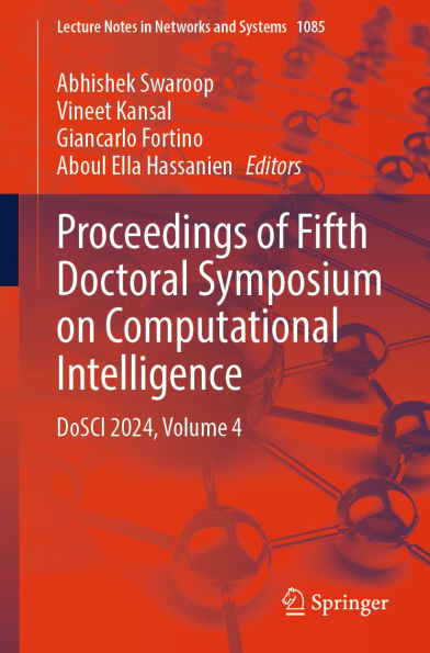 Proceedings of Fifth Doctoral Symposium on Computational Intelligence: DoSCI 2024, Volume 4