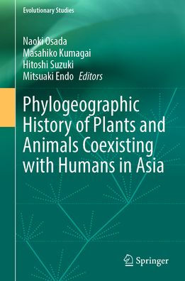 Phylogeographic History of Plants and Animals Coexisting with Humans Asia