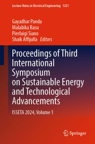 Title: Proceedings of Third International Symposium on Sustainable Energy and Technological Advancements: ISSETA 2024, Volume 1, Author: Gayadhar Panda