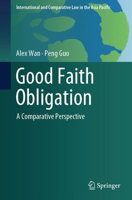 Good Faith Obligation: A Comparative Perspective