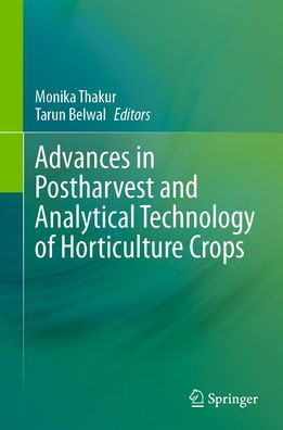 Advances Postharvest and Analytical Technology of Horticulture Crops