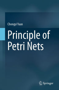 Title: Principle of Petri Nets, Author: Chongyi Yuan