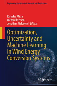 Title: Optimization, Uncertainty and Machine Learning in Wind Energy Conversion Systems, Author: Kishalay Mitra