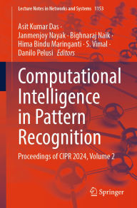 Title: Computational Intelligence in Pattern Recognition: Proceedings of CIPR 2024, Volume 2, Author: Asit Kumar Das