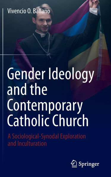 Gender Ideology and the Contemporary Catholic Church: A Sociological-Synodal Exploration Inculturation