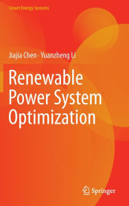 Title: Renewable Power System Optimization, Author: Jiajia Chen
