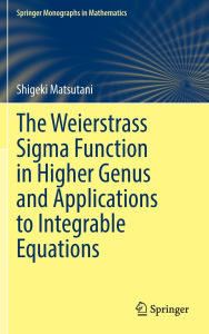 Title: The Weierstrass Sigma Function in Higher Genus and Applications to Integrable Equations, Author: Shigeki Matsutani