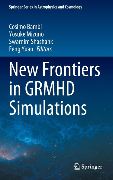 New Frontiers GRMHD Simulations