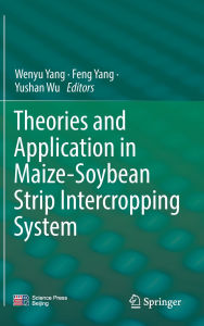 Ebook magazine download Theories and Application in Maize-Soybean Strip Intercropping System by Wenyu Yang, Feng Yang, Yushan Wu (English Edition)  9789819787234
