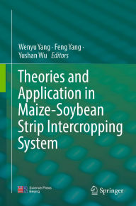 eBooks for kindle for free Theories and Application in Maize-Soybean Strip Intercropping System by Wenyu Yang, Feng Yang, Yushan Wu 9789819787227