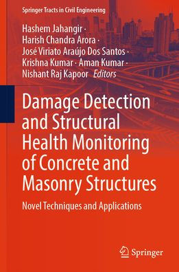 Damage Detection and Structural Health Monitoring of Concrete Masonry Structures: Novel Techniques Applications