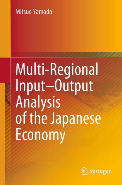 Multi-Regional Input-Output Analysis of the Japanese Economy by Mitsuo ...