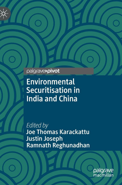 Environmental Securitisation in India and China
