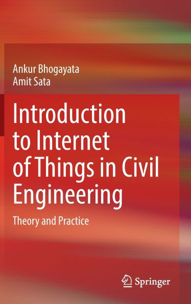 Introduction to Internet of Things Civil Engineering: Theory and Practice