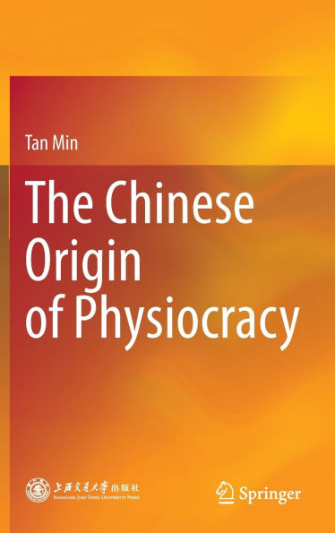 The Chinese Origin of Physiocracy