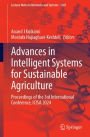 Advances in Intelligent Systems for Sustainable Agriculture: Proceedings of the 3rd International Conference, ICISA 2024