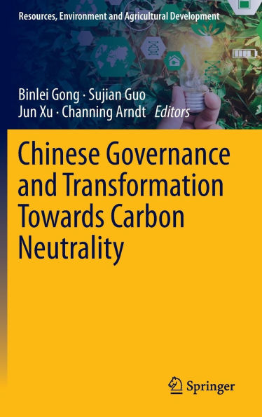 Chinese Governance and Transformation Towards Carbon Neutrality